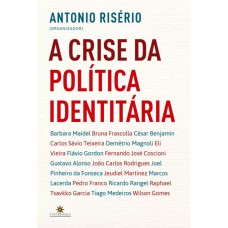 A CRISE DA POLÍTICA IDENTITÁRIA