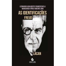 As identificações - Freud Lacan