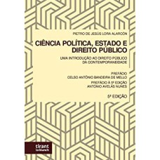 CIÊNCIA POLÍTICA, ESTADO E DIREITO PÚBLICO: UMA INTRODUÇÃO AO DIREITO PÚBLICO DA CONTEMPORANEIDADE