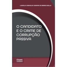 O CANDIDATO E O CRIME DE CORRUPÇÃO PASSIVA