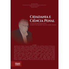 CIDADANIA E CIÊNCIA PENAL: LIVRO EM HOMENAGEM AO PROF. ADALBERTO JOSÉ QUEIROZ TELLES DE CAMARGO ARANHA