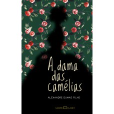 A DAMA DAS CAMÉLIAS