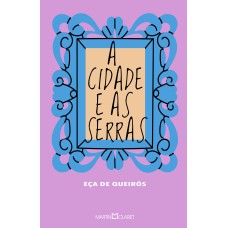 A CIDADE E AS SERRAS