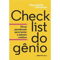 CHECKLIST DO GENIO: DICAS PARADOXAIS PARA TESTAR O TALENTO CRIATIVO