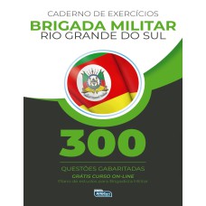 CADERNO DE QUESTÕES - BRIGADA MILITAR RIO GRANDE DO SUL