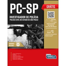 APOSTILA PCSP - INVESTIGADOR DA POLÍCIA CIVIL DO ESTADO DE SÃO PAULO