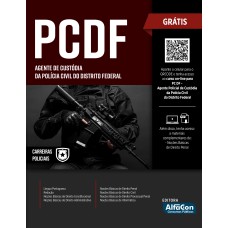 AGENTE DE CUSTÓDIA DA POLÍCIA CIVIL DO DISTRITO FEDERAL - PCDF