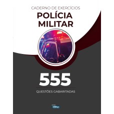 CADERNO DE EXERCÍCIOS - POLÍCIA MILITAR