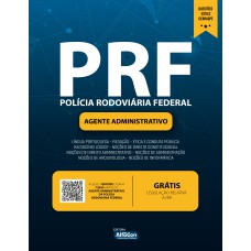 PRF - AGENTE ADMINISTRATIVO - POLÍCIA RODOVIÁRIA FEDERAL