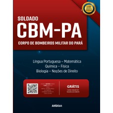 SOLDADO DO CORPO DE BOMBEIROS MILITAR DO PARÁ: CBM PA - EDITAL 2023