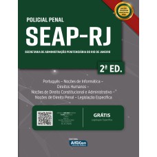 SEAP-RJ - POLICIAL PENAL DA SECRETARIA DE ADMINISTRAÇÃO PENITENCIÁRIA DO RIO DE JANEIRO