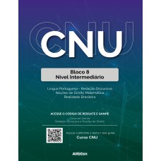 CNU - CONCURSO NACIONAL UNIFICADO: BLOCO 8 - NÍVEL INTERMEDIÁRIO