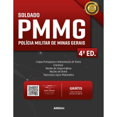 SOLDADO DA POLÍCIA MILITAR DE MINAS GERAIS - 4ª EDIÇÃO: PM MG