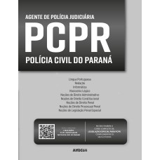 PCPR - POLÍCIA CIVIL DO ESTADO DO PARANÁ: AGENTE DE POLÍCIA JUDICIÁRIA