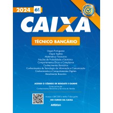 CAIXA ECONÔMICA FEDERAL - TÉCNICO BANCÁRIO - 6ª EDIÇÃO