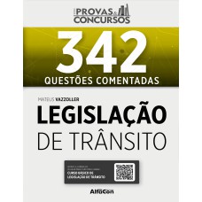 PROVAS & CONCURSOS - LEGISLAÇÃO DE TRÂNSITO: QUESTÕES COMENTADAS DE LEGISLAÇÃO DE TRÂNITO