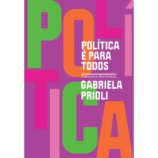 POLÍTICA É PARA TODOS