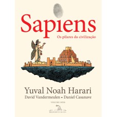 SAPIENS (EDIÇÃO EM QUADRINHOS): OS PILARES DA CIVILIZAÇÃO