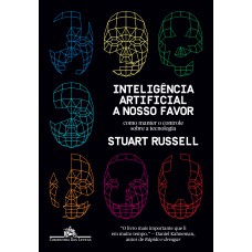 INTELIGÊNCIA ARTIFICIAL A NOSSO FAVOR: COMO MANTER O CONTROLE SOBRE A TECNOLOGIA