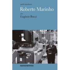 ROBERTO MARINHO: UM JORNALISTA E SEU BONECO IMAGINÁRIO