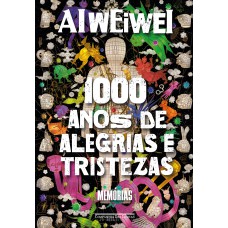 MIL ANOS DE ALEGRIAS E TRISTEZAS: MEMÓRIAS