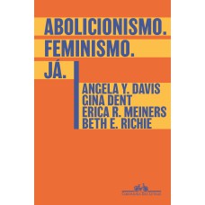 ABOLICIONISMO. FEMINISMO. JÁ.