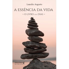 A ESSÊNCIA DA VIDA: O LIVRO DOS DIAS