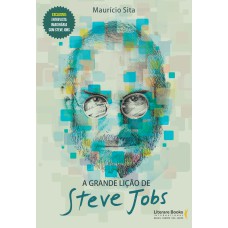 A GRANDE LIÇÃO DE STEVE JOBS