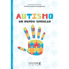 AUTISMO - UM MUNDO SINGULAR