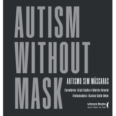 AUTISMO SEM MÁSCARAS: AUTISM WITHOUT MASK