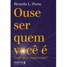 OUSE SER QUEM VOCÊ É: VOCÊ VAI SE SURPREENDER!