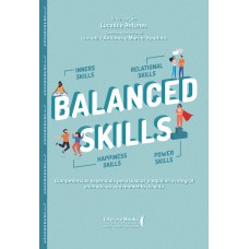 BALANCED SKILLS: COMPETÊNCIAS ESSENCIAIS PARA BUSCAR O EQUILÍBRIO INTEGRAL ALINHADO AO SEU MOMENTO DE VIDA