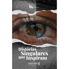 HISTÓRIAS SINGULARES QUE INSPIRAM VOL. 3