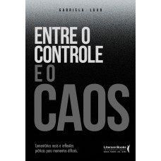 Entre o controle e o caos