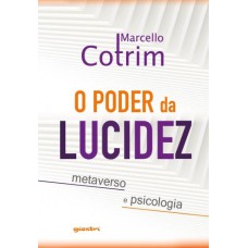 O PODER DA LUCIDEZ