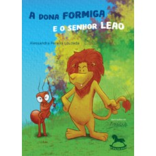 A Dona Formiga e o Senhor Leão