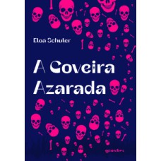 A Coveira Azarada