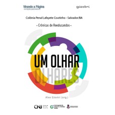 Um olhar - Crônicas de reeducandos