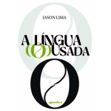 A língua (o)usada