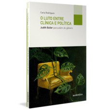 O luto entre clínica e política: Judith Butler para além do gênero