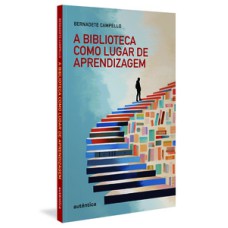 A biblioteca como lugar de aprendizagem