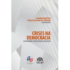 Crises na democracia: legitimidade, participação e inclusão