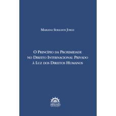 O princípio da proximidade no direito internacional privado à luz dos direitos humanos