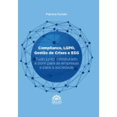 Compliance, LGPD, gestão de crises e ESG