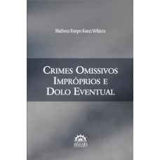 Crimes omissivos impróprios e dolo eventual