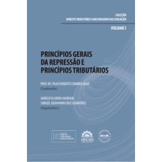 Princípios gerais da repressão e princípios tributários