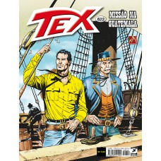 TEX Nº 622 - MISSÃO NA GUATEMALA - VOL. 622