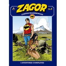 ZAGOR - CONTOS DE DARKWOOD VOL. 02 - ALVO HUMANO / RANCHO HARBOUR / FLOR DA NOITE - VOL. 02