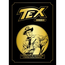 TEX OMNIBUS VOLUME 2: O RESGATE DE MONTALES E MUITAS OUTRAS HISTÓRIAS