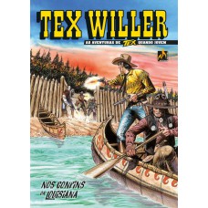 TEX WILLER Nº 47 - NOS CONFINS DA LOUISIANA - VOL. 47